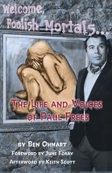 Welcome, Foolish Mortals...The Life and Voices of Paul Frees