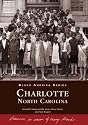 Charlotte (NC) (Black America Series)