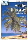 Revue TF1 Vidéo  / DVD Guides : Les Antilles françaises 2003, au rythme de l'alizé