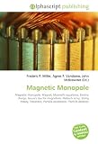 Magnetic Monopole: Magnetic Monopole. Magnet, Maxwell's equations, Electric charge, Gauss's law for magnetism, Halbach array, String theory, Instanton, Particle accelerator, Particle detector