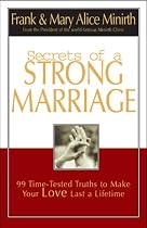 Secrets of a Strong Marriage: 99 Time-Tested Truths to Make Your Love Last a Lifetime