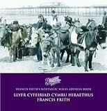 Francis Frith's nostalgic Wales address book = Llyfr cyfeiriad Cymru hiraethus Francis Frith