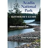 Dayhiker's Guide Acadia National Park: Maine's Coastal Gem (Dayhiker's Guides)