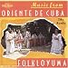 Music from Oriente de Cuba: The Rumba