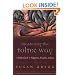 Mastering the Toltec Way: A Daily Guide to Happiness, Freedom, and Joy