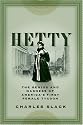 Hetty: The Genius and Madness of America's First Female Tycoon