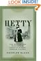 Hetty: The Genius and Madness of America's First Female Tycoon