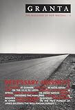 Granta 73: Necessary Journeys (Granta: The Magazine of New Writing)