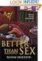 Better Than Sex: A Mystery Featuring Anneke Haagen