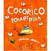 Cocorico, Poulet Piga