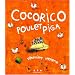 Cocorico, Poulet Piga