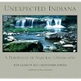 Unexpected Indiana: A Portfolio of Natural Landscapes (Quarry Books) by  Ron Leonetti and Christopher Jordan