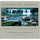Unexpected Indiana: A Portfolio of Natural Landscapes (Quarry Books) by Ron Leonetti and Christopher Jordan