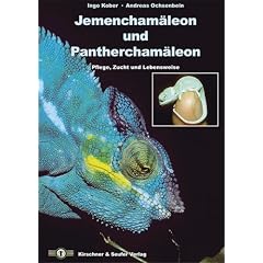 Jemencham�leon und Panthercham�leon. Pflege, Zucht und Lebensweise