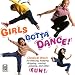 , Girls gotta dance!