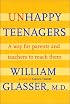 Unhappy Teenagers: A Way for Parents and Teachers to Reach Them