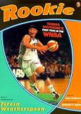 Rookie: A First Year With The Wnba