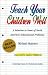 Book Teach Your Children Well: A Solution to Some of North America's Educational Problems