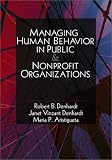 Managing Human Behavior in Public and Nonprofit Organizations