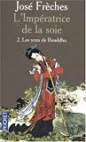 L\'Impératrice de la soie, Tome 2 : Les yeux de Bouddha