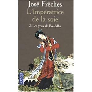 L'Impératrice de la soie, Tome 2 : Les yeux de Bouddha