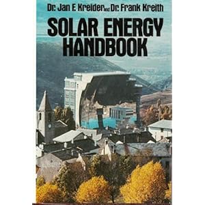Solar energy handbook (McGraw-Hill series in modern structures) Jan F Kreider
