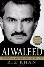 Alwaleed : Businessman, Billionaire, Prince