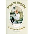 Bugs in Her Tea : An Adventure in Caregiving by Jef Fall