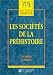 Les Soci�t�s de la pr�histoire