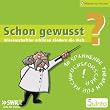 Schon gewusst? Box 1 - Wissenschaftler erkl�ren Kindern die Welt