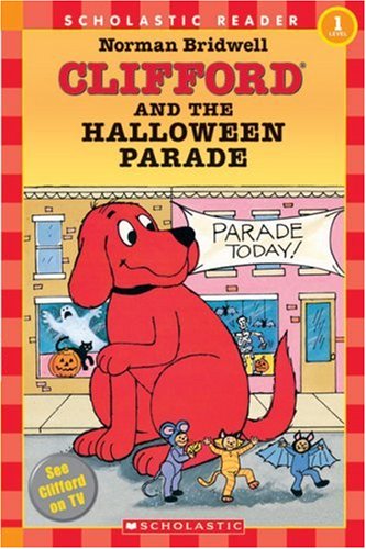 Clifford and the Halloween Parade Clifford and the Halloween Parade by Norman Bridwell