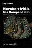 Morelia viridis: Das Kompendium