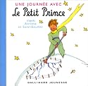 UNE JOURN&Eacute;E AVEC LE PETIT PRINCE