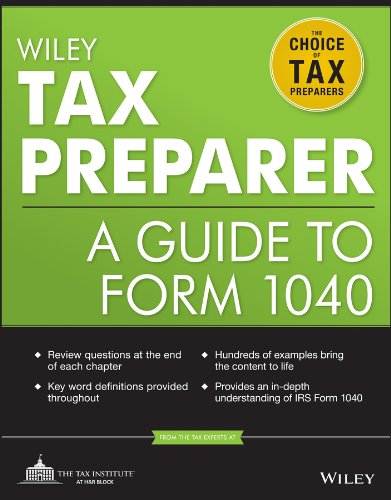 Wiley Tax Preparer: A Guide to Form 1040 (Wiley Registered Tax Return Preparer Exam Review)