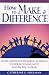 How to Make a Difference: Over 1,000 Ways to Serve at Home, in the Community, and in the World