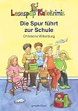 Die Spur führt zur Schule