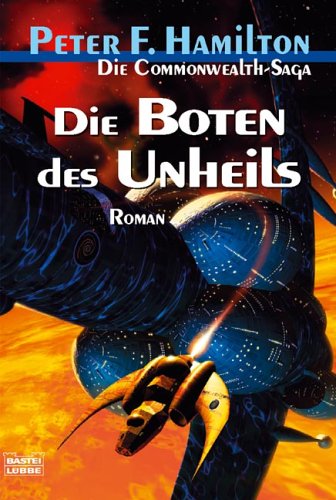 Die Boten des Unheils. Die Commonwealth-Saga 02.