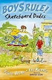 Skateboard dudes