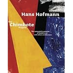Hans Hofmann. The Chimbote Project: The Synergistic Promise of Modern Art and Urban Architecture book cover