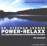 Power-Relaxx - CD -  - Das Energie-Spendende-Entspannungs-Training - Stephan Lermer
