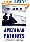 American Patriots: The Story of Blacks in the Military from the Revolution to Desert Storm