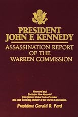President John F Kennedy Assassination Report of the Warren Commission