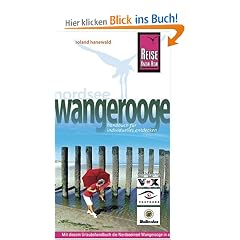 Wangerooge: Urlaubshandbuch zum Bereisen und Entdecken der Nordseeinsel Wangerooge