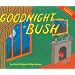 Goodnight Bush: A Parody