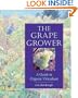 The Grape Grower: A Guide to Organic Viticulture