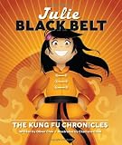 Julie Black Belt: The Kung Fu Chronicles