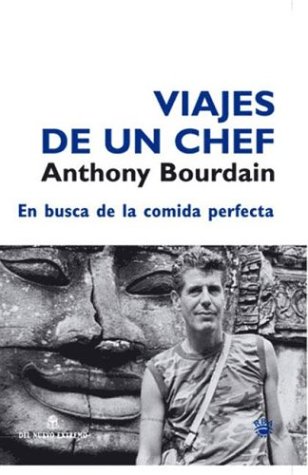 Viajes de Un Chef (Spanish Edition)