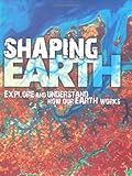 Shaping Earth