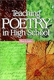 Teaching Poetry in High School
