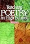 Teaching Poetry in High School